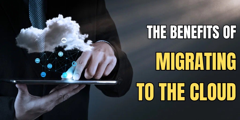 The Benefits of Migrating to the Cloud | Optimize Your Business
